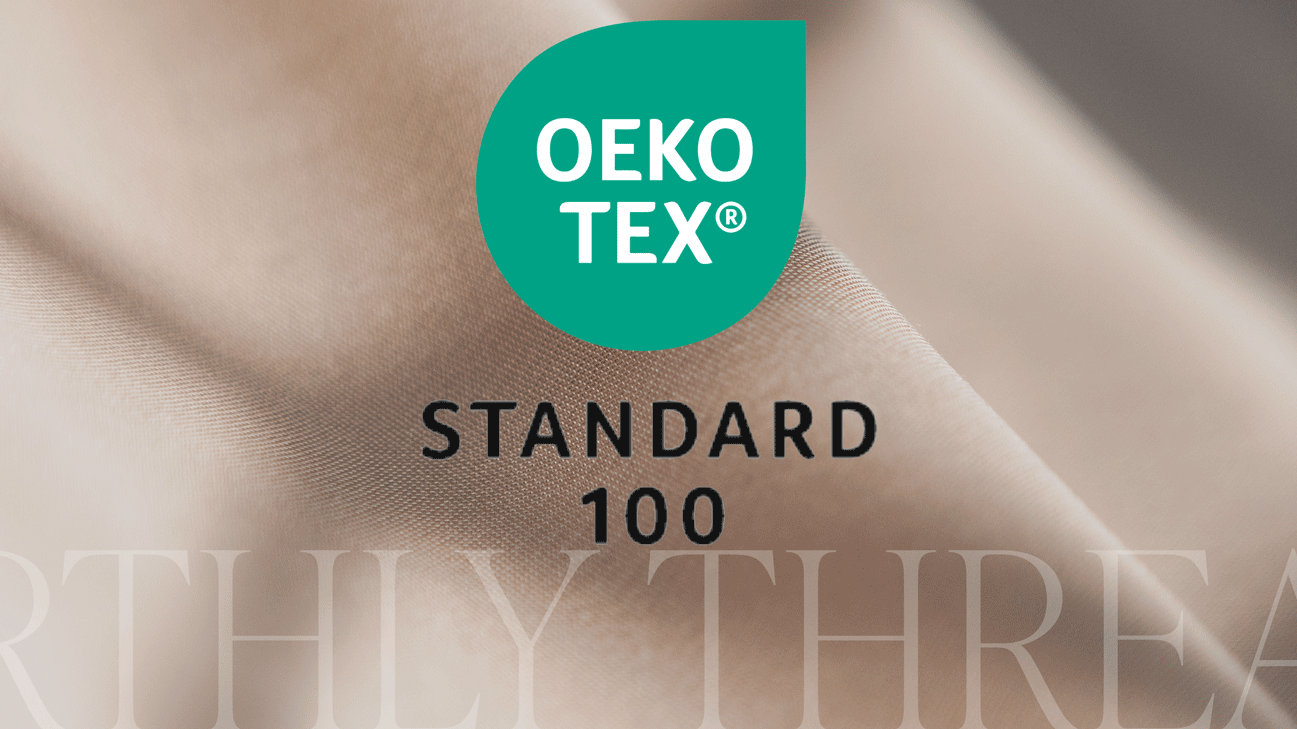 Why OEKO-TEX® Certification Matters